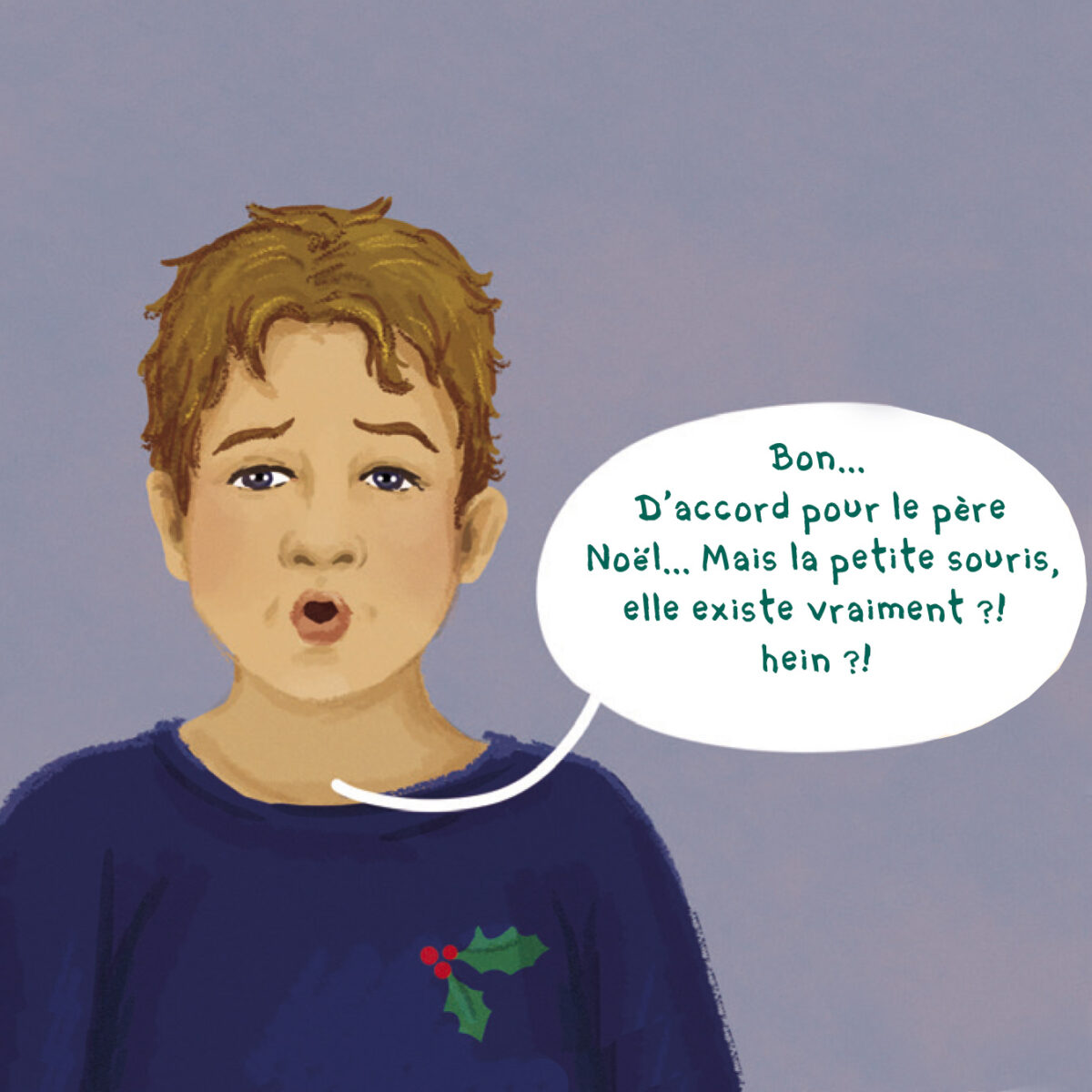 Père Noël n'existe pas. et la petite souris alors ?